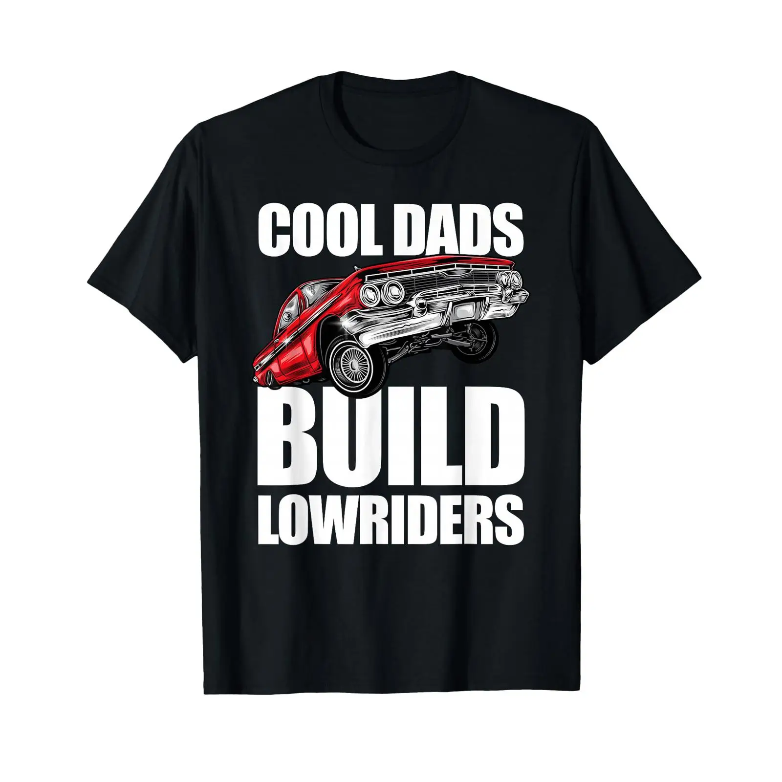Vintage Fashion Build - Cool Dads Build Lowriders T-shirt voor